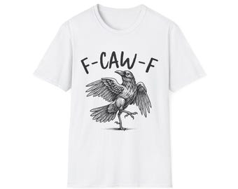 Camiseta F-Caw-F Crow: Divertida camiseta con humor de pájaros