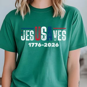 Jesus Saves USA 250th Anniversary  Shirt Veteran Day Gift, Independence Day Tshirt