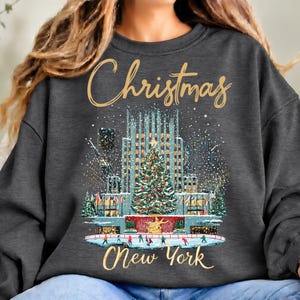 Christmas in Rockefeller Sweatshirt, NYC Christmas 2027 Sweatshirts For Women, Family Group Tee, Radio City Christmas Rockettes Sweatshirt image 7