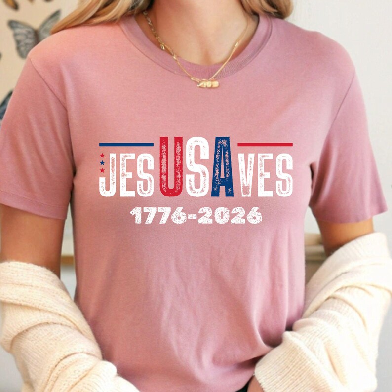 Jesus Saves USA 250th Anniversary  Shirt Veteran Day Gift, Independence Day Tshirt