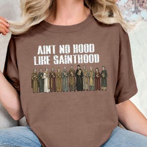 Catholic Shirts Sainthood Shirt, Catholic Saint Quote T shirt, Catholic Womens Tshirt