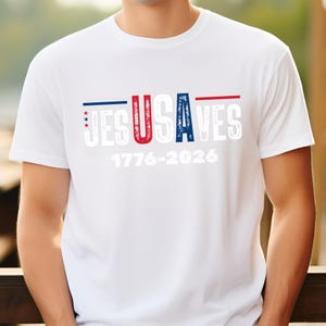 Jesus Saves USA 250th Anniversary  Shirt Veteran Day Gift, Independence Day Tshirt