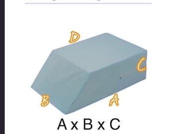 May include: A light blue leg wedge cover with a slanted top surface. The image includes the text "Leg Wedge Cover" at the top and "A x B x C (LxWxH)" at the bottom, with orange letters A, B, C, and D labeling the sides of the wedge.