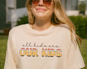 All Kids Are Our Kids Shirt, SPED Teacher T-Shirt, Paraprofessional Tee, Special Education TShirt, Back To School Apparel, Cute Para Shirts
