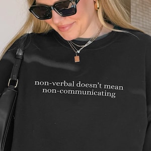 Nonverbal Autism Awareness Inclusive Education Sweatshirt Inclusion Sweat Shirt ABA Embroidered Crewneck Special Educator Embroidery SLP AAC