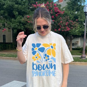 Floral Down Syndrome Shirt Comfort Colors Downs Syndrome Shirt Down Syndrome Awareness Month Shirt WDSD Shirt Downs Syndrome Mom Shirt