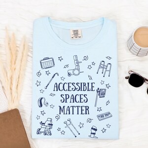 Accessibility Matters Shirt Neurodiverse Inclusion Tee-Shirt Special Educator Comfort Color Disability Rights Shirt Disabled Access Tees