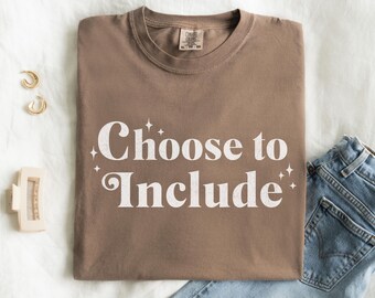 Inclusive Education Shirt BCBA Inclusion Shirt Special Educator Shirts Inclusion SLP T-Shirts Comfort Color Inclusion Shirt Autism Advocate