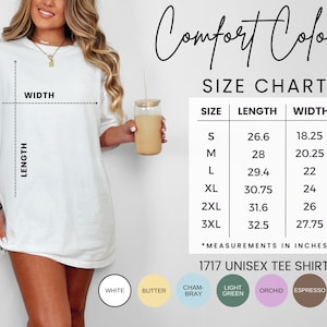 K&ouml;nnte beinhalten: Wei&szlig;es Unisex-T-Shirt mit Gr&ouml;&szlig;entabelle. Die Tabelle zeigt die Ma&szlig;e in Zoll f&uuml;r die Gr&ouml;&szlig;en S bis 3XL. Das Shirt tr&auml;gt den Text "Comfort Colors" und "1717 Unisex Tee Shirt". Farboptionen sind Wei&szlig;, Butter, Cham-Bray, Hellgr&uuml;n, Orchidee, Espresso und Blossom.
