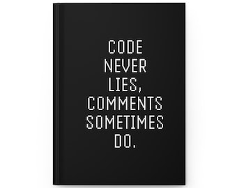 Code Never Lies, Comments Sometimes Do" Tech Journal  A Perfect Notebook for Programmers, Coders, and Developers
