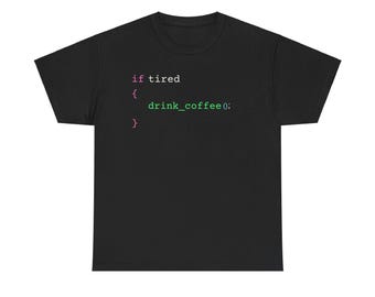 疲れたらコーヒーを飲もう T シャツ | 面白いプログラマー コード シャツ | オタクな開発者へのギフト ユニセックス ヘビー コットン T シャツ