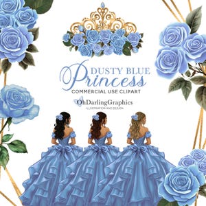May include: Three girls in dusty blue princess dresses with a gold crown and blue roses in the background. The text "Dusty Blue Princess" and "Commercial Use Clipart" is displayed on the image. The text "OhDarlingGraphics" is displayed on the image with the text "Illustration and Design" below it.