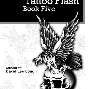 Tattoo Flash Book Five: Traditional Black Ink Designs by David Lee Lough