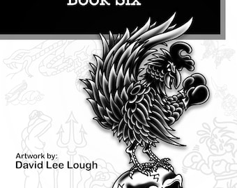 Tattoo Flash Book Six : Bold Black Tattoo Designs by David Lee Lough