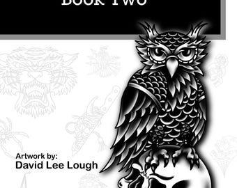 Tattoo Flash Book Two: Traditional Black & White Designs - David Lee Lough