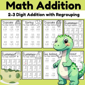 May include: A printable worksheet with maths addition problems for children. The worksheet features a green dinosaur and various cartoon images, including cupcakes, flowers, and seashells. The problems involve adding two and three-digit numbers with regrouping.