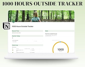 1000 Hours Outside Tracker Notion Template | Notion Habit Tracker | Outdoor Play Activity Tracker for Family Time | Get Outside in Nature!