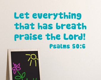 Children's Church Decal, Let Everything That Has Breath Praise the Lord, vinyl wall decal. Bible verse decor. Nursery decals.