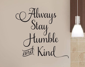 Vinyl Wall song lyrics, Always Stay Humble and Kind, country music love song, bedroom decor, wall quotes, diy sign