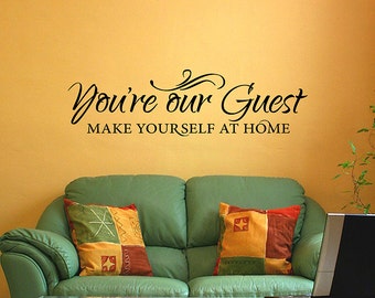 You're Our Guest - Vinyl wall decal - guest room vinyl decal - entryway decals - entryway decor - home entry decal