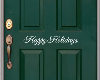 Happy Holidays decal - Front Door Decal - Christmas door decal - Wall Art - Vinyl Decal - Holiday Decal