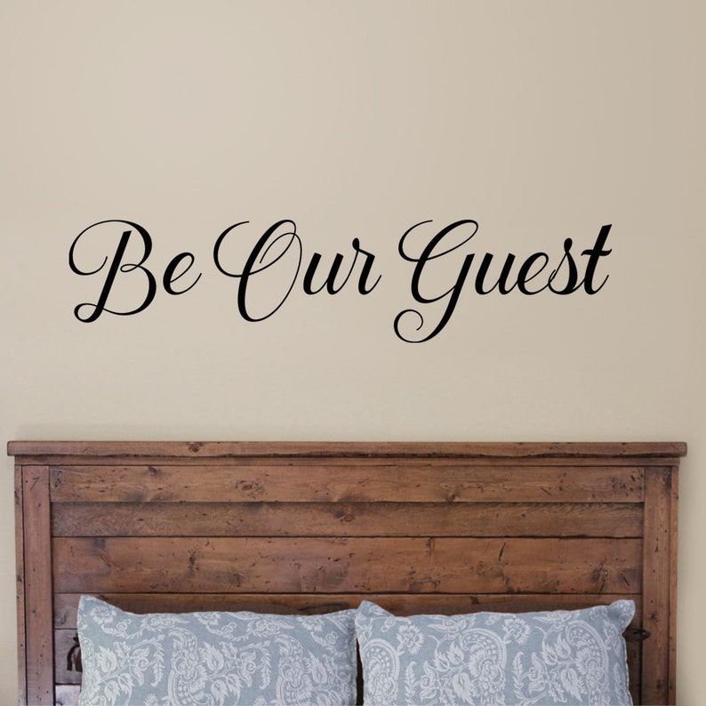 Be Our Guest Wall Decal Guest Room Decor Vinyl Etsy