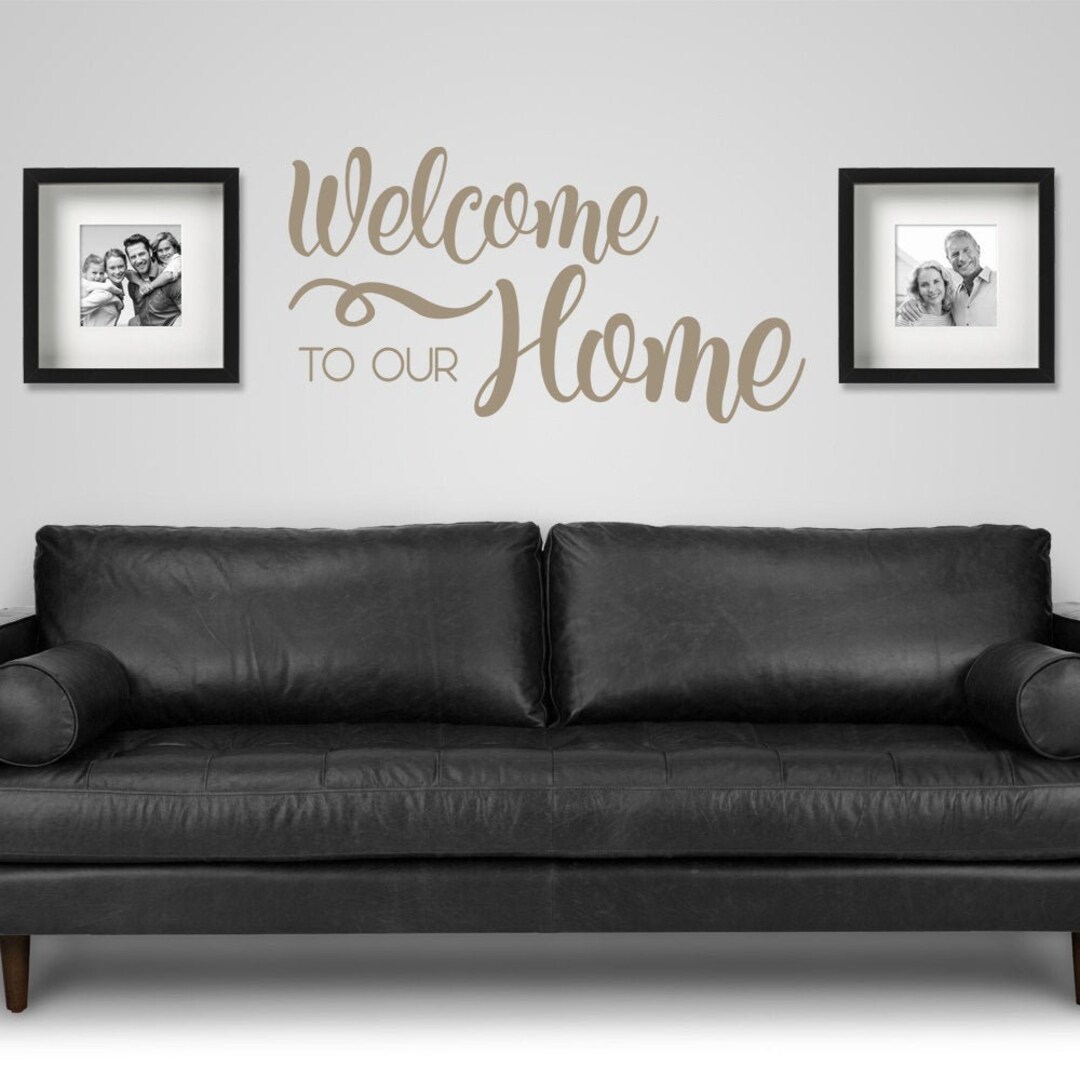 Welcome to Our Home, Vinyl Wall Decal, Entryway Decor, Welcome Sign ...