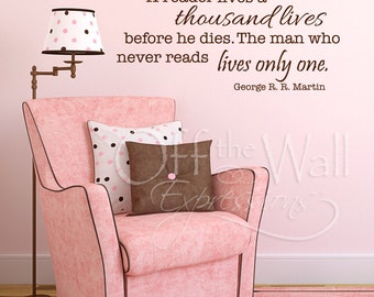 Vinyl Decal Quote - A Reader Lives a Thousand Lives, vinyl wall lettering - literary quote decal, library decor, teacher decal