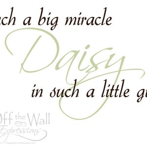 such a big miracle in such a little girl, personalized, vinyl wall art decal, large two color decal, nursery decor image 2