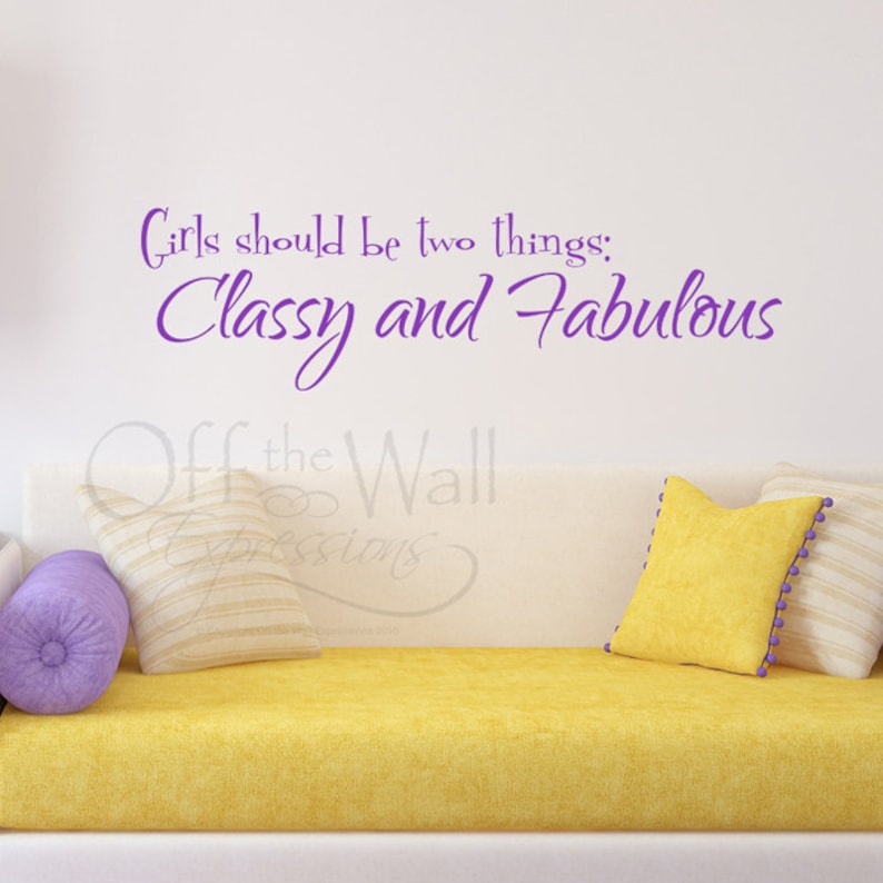 Girls should be two things, Classy and Fabulous, vinyl wall art, Coco Chanel quote, girl room decor, dorm decal image 1