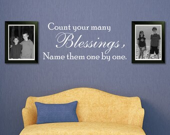 Count Your Blessings, vinyl decal, name them one by one, vinyl wall art decal