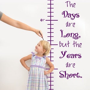 Growth Chart vinyl decal, Days are long, years are short, child nursery decor, happiness project image 1