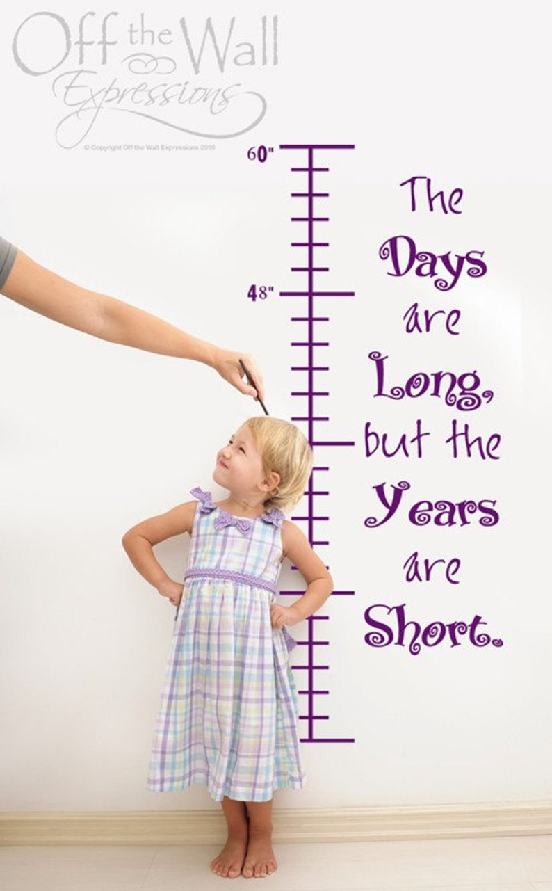 Growth Chart vinyl decal, Days are long, years are short, child nursery decor, happiness project image 1