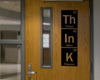 Think periodic vinyl decal. Vertical classroom decal, teacher decor, science decor, element wall decal