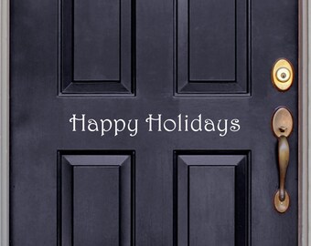 Happy Holidays Front Door - Holiday Door Decal - Christmas decal - Wall Art - Vinyl Decal - Holiday Decal