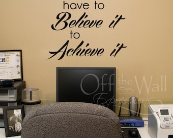 Believe it to Achieve it, vinyl wall art, fitness decal, sport decals, bedroom teen decal, motivation quotes