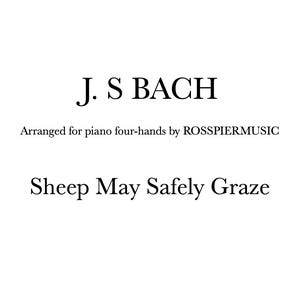 Könnte beinhalten: Notenblatt mit dem Titel "Sheep May Safely Graze" von J.S. Bach, arrangiert für Klavier zu vier Händen. Der Text ist schwarz auf weißem Hintergrund. Der Name des Arrangeurs, ROSSPIERMUSIC, ist ebenfalls angegeben.