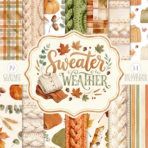 May include: A digital collection of 19 clipart images and 14 seamless patterns featuring autumn themes. The central label displays the text Sweater Weather surrounded by watercolour illustrations of maple leaves, acorns, pumpkins, and knit sweaters.