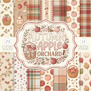 Puede incluir: Una colección digital que incluye 29 imágenes prediseñadas y 14 papeles digitales con el tema Autumn Apple Orchard. La etiqueta central muestra el texto Autumn Apple Orchard rodeado de ilustraciones de manzanas rojas, cestas y flores.