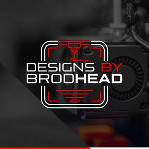 May include: A white logo with red accents on a black background. The logo features a stylized 3D printer with the text "Designs by Brodhead" below it.