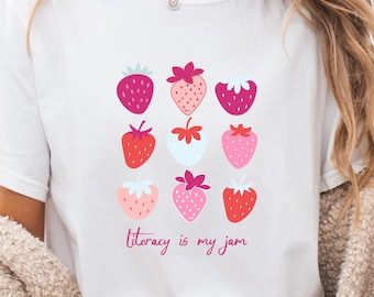 Strawberry Literacy Shirt, Bookish Tee, Reading Tshirt, Literacy is my Jam, Librarian Shirt, Cute Teacher Gift