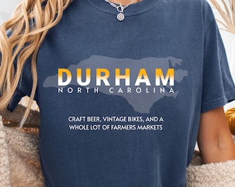 Durham NC Shirt, North Carolina tees, Comfort Colors Shirt