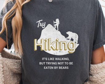 Rolig vandringströja, rolig björnhumortröja, motiverade t-shirts, björnbergsvandringar, friluftsliv, äventyrsälskare