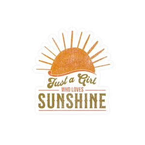 Just a Girl Who Loves Sunshine Sticker, Outdoor Adventure decal, Summer Vibes Vinyl Decal