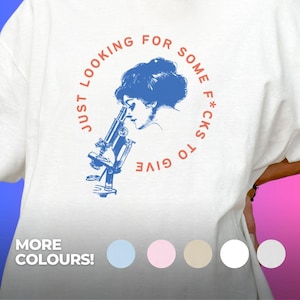 Feminist T-Shirt, Vintage Tee, Just Looking for F*cks, Cotton Shirt, Humorous Graphic Top, Sarcastic Gift, Offensive Tee