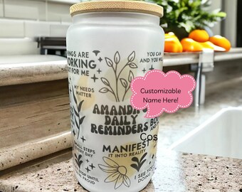 Custom name Daily reminders Glass tumbler Mental Health Tumbler Daily Affirmations Glass cup 16oz Affirmations tumbler best friend gifts