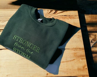 Stronger Than The Storm Motivational Sweatshirt Gifts For Inspiration