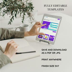 May include: A white tablet with a screen showing a website with the text "Welcome home". The tablet is on a stand and a hand is pointing at the screen. The text "FULLY EDITABLE TEMPLATES" is at the top of the image. The text "SAVE AND DOWNLOAD AS A PDF OR JPG" is below the tablet. The text "PRINT ANYWHERE" is below that. The text "FINISH SIZE 5X7" is at the bottom of the image.