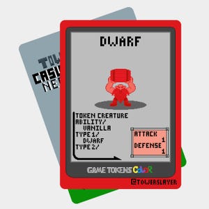 May include: A red and gray game card with a pixelated image of a dwarf holding a barrel. The card text reads "DWARF", "TOKEN CREATURE", "ABILITY: VANILLA", "TYPE 1/ DWARF", "TYPE 2/", "ATTACK 1", "DEFENSE 1", "GAME TOKENS Color", and "TOWERSLAYER".