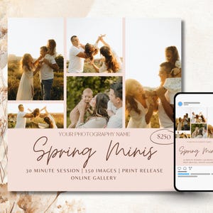 May include: A promotional graphic for a photography service, featuring family photos in a collage. The text reads "Spring Minis" with details about the session length, image count, and online gallery.